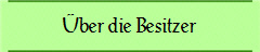 Über die Besitzer