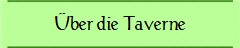 Über die Taverne